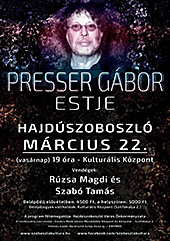 Presser G�bor koncertje Hajd�szoboszl�n, 2015.&nbsp;m�rcius&nbsp;22‑�n